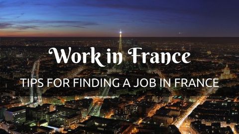 Work in France: A Complete Guide for International Work Seekers