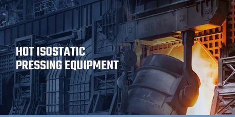 Discover Hot Isostatic Pressing: Process Explanation, Materials, and Uses
